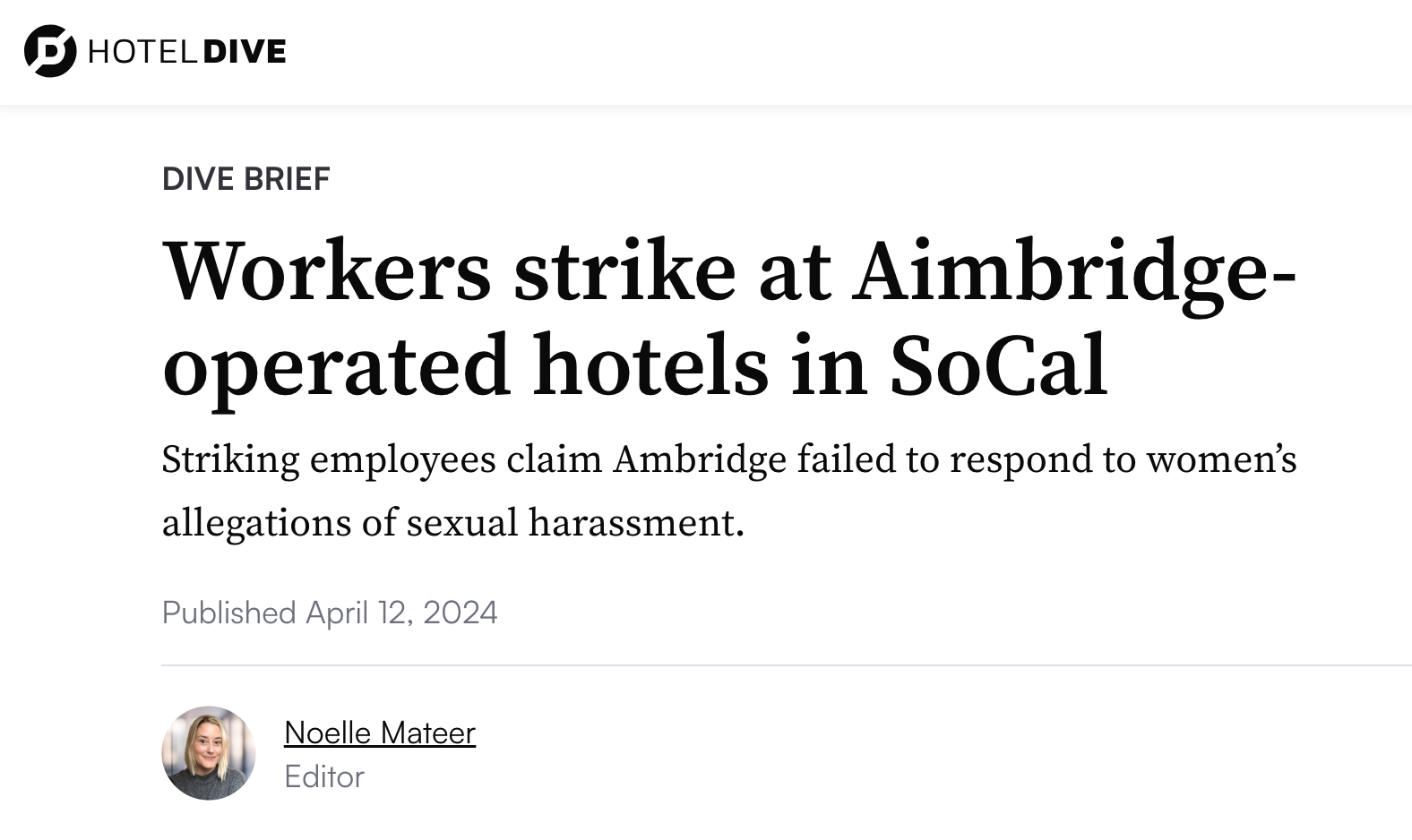 Masthead of Hotel Dive and headline of an article titled "Workers strike at Aimbridge-operated hotels in SoCal" dated 4-12-2024